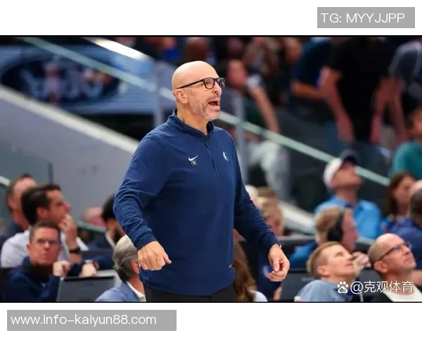 基德谈球队训练氛围：活力四射对抗激烈乐趣无穷